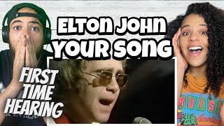 HIS EMOTION FIRST TIME HEARING Elton John  Your Song REACTION [upl. by Enilauqcaj633]