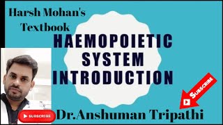 Blood Anatomy and Physiology  Introduction to haematopoietic Systemdranshumantripathi3599 [upl. by Wendye]