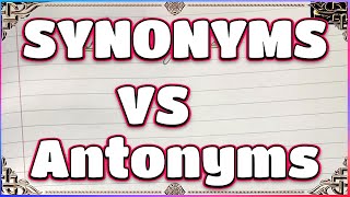 Synonyms and Antonyms  10 Synonyms and Antonyms  Synonyms VS Antonyms [upl. by Redfield]