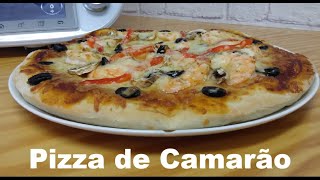 PIZZA DE CAMARÃO  Como fazer uma fantástica Pizza de Camarão com a Bimby  Thermomix TM6 TM5 TM31 [upl. by Aiuqenehs585]