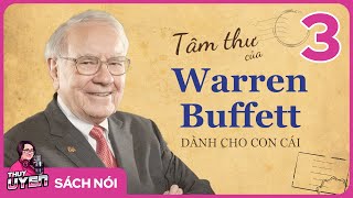 Sách nói Tâm Thư Của Warren Buffett Dành Cho Con Cái  Tập 3  Thùy Uyên [upl. by Namlaz632]