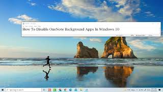 How to Turn off OneNote run in Background Windows 10 [upl. by Aihsitan922]