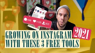 Growing On Instagram In 2021 with these 3 Free Tools [upl. by Schwartz]