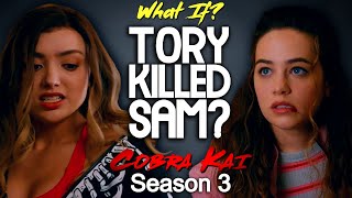 What If Tory Killed Sam Cobra Kai Season 3 [upl. by Girand]