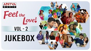 Feel The Love Vol2  Melody Songs Jukebox  Telugu Songs [upl. by Hsima]