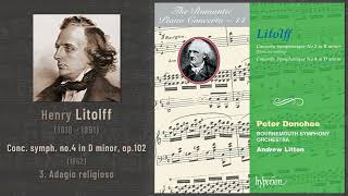 Henry Litolff  Concerto symphonique 4 3 Adagio religioso 1852 [upl. by Adnol790]