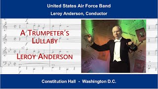 A Trumpeters Lullaby by Leroy Anderson US Air Force Band [upl. by Salhcin]