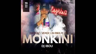 Monkini TouTouni🌡 Remix 🔥🔥Ou Paka fé sa by DjIBOU 2022 ⏪️ ⏯️ ⏩️ [upl. by Tioneb40]