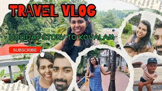 Travel Vlog Kovalam പോയാലോ ഒരു കുട്ടി travel Vlogyoutube [upl. by Brice]