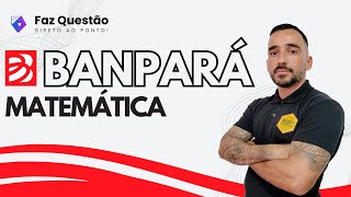 MATEMÁTICA  BANPARÁ FUNDAÇÃO CETAP [upl. by Anel]