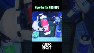 How to fix PS5 GPU 🙌 Satisfying Video  Astro Bot 2024 [upl. by Milore]