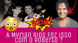 ✨URGENTE OLHA O QUE A MYRIAN RIOS FEZ COM O ROBERTO CARLOS 👑  RC EM AÇÃO [upl. by Anma]