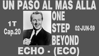 UN PASO AL MAS ALLA  ECHO ECO  ESPAÑOL LATINO [upl. by Charyl]