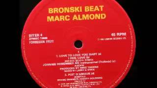 Bronski Beat amp Marc Almond  Love to love you baby  I feel love  Johnnie remember me FRUIT MIX [upl. by Rolando]