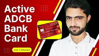 How To Activate ADCB Bank Card Online [upl. by Oludoet]