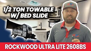 Half Ton Towable with Bed Slide  2022 Forest River RV Rockwood Ultra Lite 2608BS  Fun Town RV [upl. by Htezil]