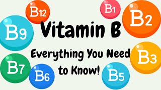 B Vitamins Everything You Need to Know [upl. by Fenn]