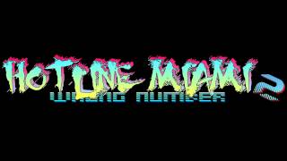 Hotline Miami 2 Wrong Number Soundtrack  Untitled [upl. by Cressler856]