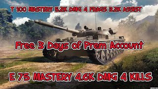 FREE 100 GOLD amp 3 DAYS PREM BLITZ ACCOUNT E 75 MASTERY 46K DMG 4 FRAGS T 100 MASTERY 53K DMG 4 F [upl. by Crescentia]