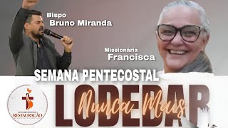 Semana Pentecostal Lodebar Nunca Mais 29AGO22 Missionária Francisca [upl. by Wina922]