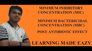 Minimum Inhibitory ConcentrationMICMinimum Bactericidal ConcentrationPost Antibiotic Effect [upl. by Nuli]