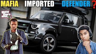 🔥MAFIA IMPORTED DEFENDER   serious matter  gta 5 hindi  gta 5 gameplay [upl. by Amapuna]