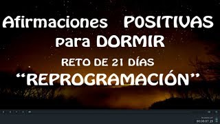 Afirmaciones POSITIVAS para DORMIRRETO DE 21 DÍASREPROGRAMACIÓN [upl. by Gylys]