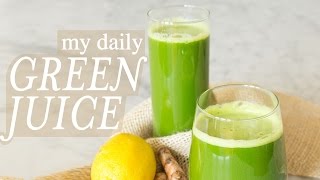 My Daily Green Juice [upl. by Bobine122]