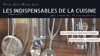 Les indispensables de la cuisine  Partie 13 [upl. by Harold]