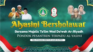 🔴 LIVE I ALYASINI BERSHOLAWAT BERSAMA BERSAMA MAJELIS TALIM WAD DAWAH ARRIYADH [upl. by Lacim591]