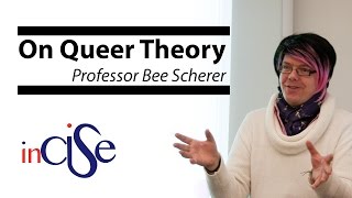 On Queer Theory  Professor Bee Scherer [upl. by Eniruam]