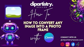 How to Convert Any Image Into a Photo Frame Using Canva’s Image to Frame App  Clipartistry Heaven [upl. by Arted361]