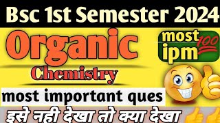 bsc 1st semester organic chemistry important questions 2024 bsc chemistry [upl. by Brottman]