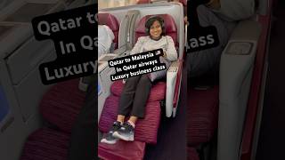 Qatar to Malaysia 🇲🇾 In Qatar airways business class travellingminivlog Malaysia Day 1 [upl. by Tinaret]