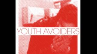 Youth Avoiders  Time Flies EP [upl. by Ramah]