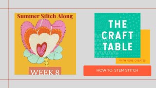 How To Stitch Stem Stitch Week 8 Summer Embroidery Stitch Along [upl. by Corene]