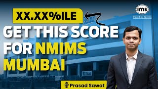 NMAT Cutoff Insights for NMIMS Mumbai  NMAT Score Prediction  Prasad Sawant [upl. by Ynalem756]