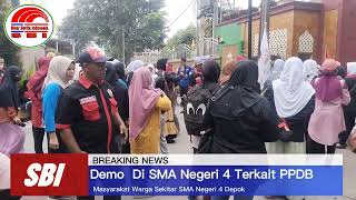 Demo Masyarakat sekitar Sekolah SMA Negeri 4 Kota Depok Terkait PPDB [upl. by Socrates144]