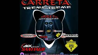 CARRETA TREME TREME VIOLUME16 DJ ALEX SANTIAGO [upl. by Lucho245]