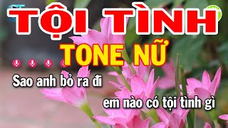 Karaoke Tội Tình Tone Nữ  Fa Thứ  Nhạc Sống Phối Dễ Hát  Karaoke Xóm Lộ [upl. by Eirellam]