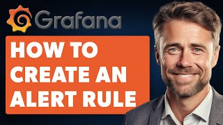 How to Create an Alert Rule in Grafana Full 2024 Guide [upl. by Hesler]