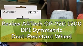 Review A4Tech OP720 1200 DPI Symmetric DustResistant Wheel Plug amp Play USB Optical Wired Mouse [upl. by Aiblis]