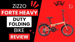 ZiZZO Forte Heavy Duty Folding Bike Review [upl. by Eedyak]