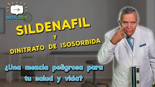 INTERACCIONES MEDICAMENTOSAS Sildenafil y Dinitrato de isosorbida MEDICBIEN programa 14 [upl. by Ayyidas]