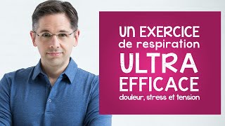 Un exercice de respiration ULTRA EFFICACE contre la douleur le stress et les tensions musculaires [upl. by Nyleda933]