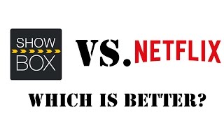 Showbox VS Netflix  Which is Better [upl. by Adriana]