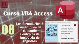 video 08 ‐ Curso VBA Access Los formularios 3 Botones de comando La búsqueda de registros [upl. by Rebbecca]