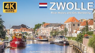 NetherlandsZwolle City Walking Tour  River History and City 4K 60FPS [upl. by Hilaria]