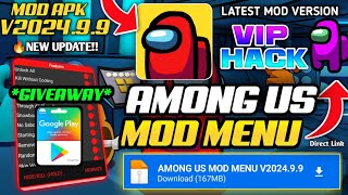 GIVEAWAY Among Us Mod Menu v202499 For AndroidiOS 2024  🔥Always Imposter Unlocked Mod Apk Hack [upl. by Aniteb877]