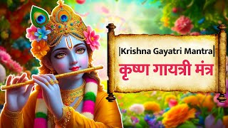 Krishna Gayatri MantraKRISHNA GAYATRI MANTRA1008 Chanting 2 Hour for Inner Peace and Prosperity [upl. by Peedus]